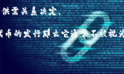 虚拟货币市场的结构可以比较复杂，通常分为一级市场和二级市场。

一级市场是指发行新币的市场。在这个市场中，投资者可以直接从项目方或其代理购买新发行的代币。一级市场通常涉及到初始代币发行（ICO）或其它形式的代币发行。

二级市场则是指已经发行的代币在交易所或其他平台上的买卖。在二级市场中，投资者之间进行交易，并且价格由市场供需关系决定。

至于TPWallet是否属于一级市场，这取决于其具体功能和操作。如果TPWallet是一个钱包应用程序，并没有直接参与代币的发行那么它通常不被视为一级市场。如果TPWallet支持用户通过其平台参与ICO或其他形式的代币发行，那么它可以被视为一级市场的一部分。

如果你需要更详细的信息或具体的分析，建议查阅TPWallet的官方网站或相关资料，以获取最新和最准确的信息。